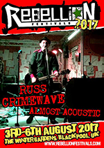 Russ Crimewave - Rebellion Festival, Blackpool 6.8.17